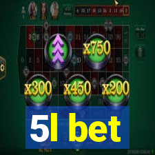 5l bet